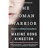The Woman Warrior: Memoirs of a Girlhood Among Ghosts