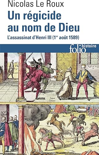Download Un régicide au nom de Dieu: L'assassinat d'Henri III (1?? août 1589) PDF