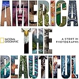 America the Beautiful: A Story in Photographs
