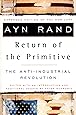 The Return of the Primitive: The Anti-Industrial Revolution