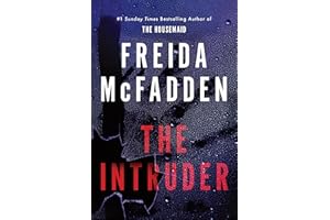 The Intruder: An Unputdownable Psychological Thriller from the Author of The Housemaid Books