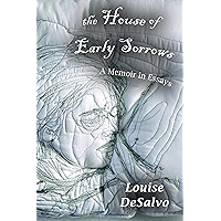 The House of Early Sorrows: A Memoir in Essays book cover