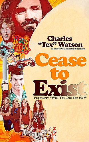 Download Cease To Exist: A firsthand account of indoctrination into the Manson Family (English Edition) PDF