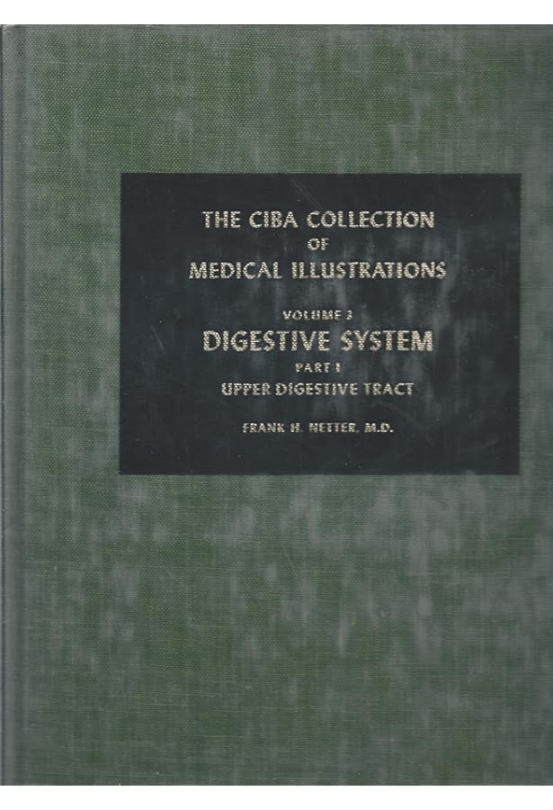 The Ciba Collection of Medical Illustrations; a Compilation of