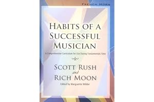 GIA PUBLICATIONS Habits of a Successful Musician: A Comprehensive Curriculum for Use During Fundamentals Time (FRENCH HORN)