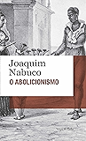 O abolicionismo: Edição de Bolso (Vozes de Bolso)