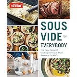 Sous Vide for Everybody: The Easy, Foolproof Cooking Technique That's Sweeping the World