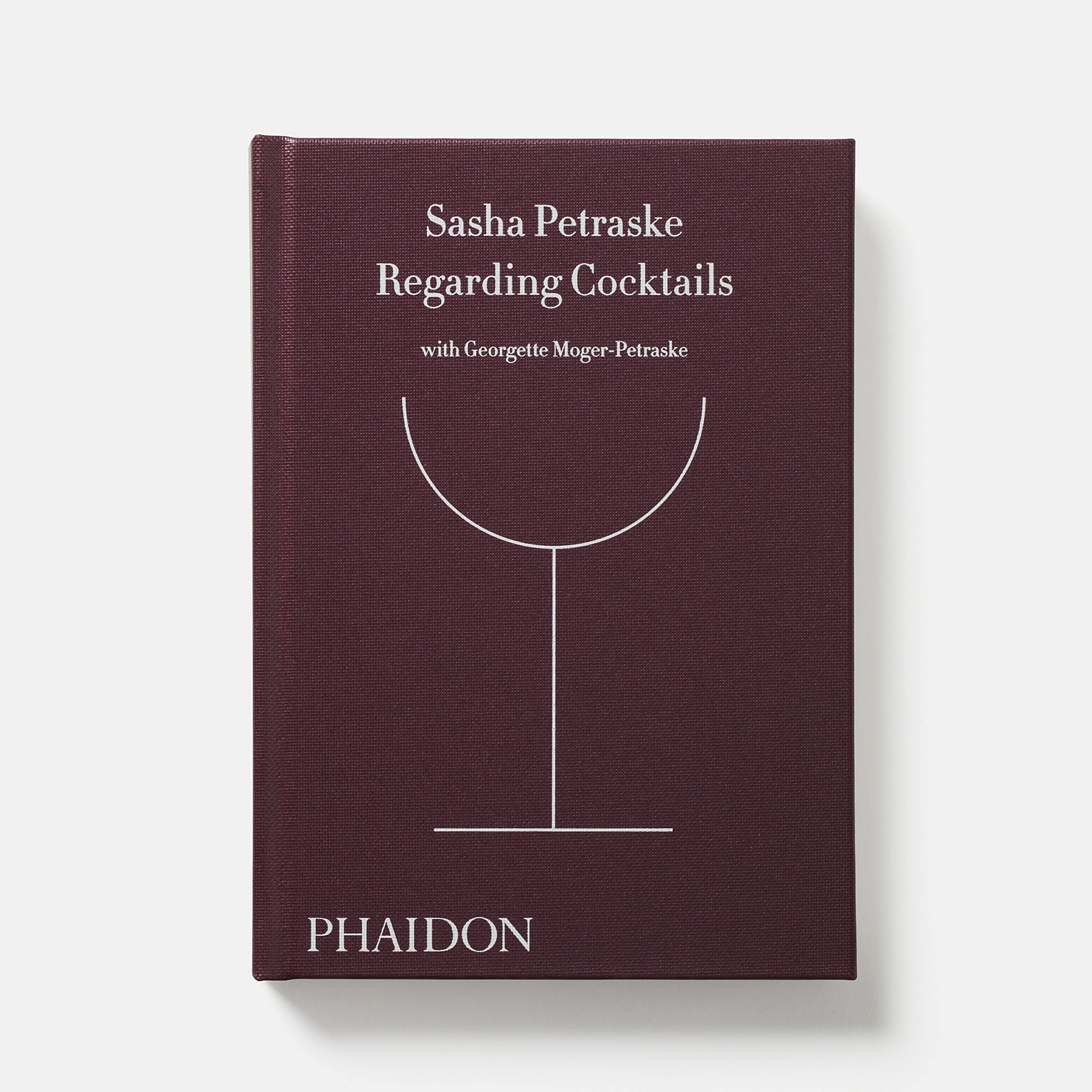 Regarding Cocktails (From Legendary Bartender, Sasha Petraske)