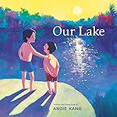 Our Lake: (A Caldecott Honor Book)