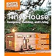Tiny House Designing, Building, & Living (Idiot's Guides)