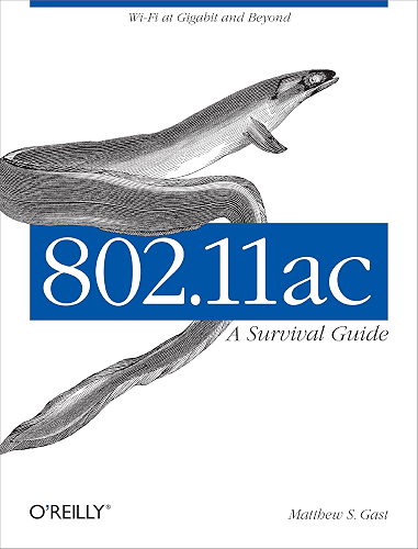 Download 802.11ac: A Survival Guide: Wi-Fi at Gigabit and Beyond (English Edition) PDF