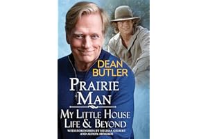 Prairie Man: My Little House Life & Beyond