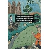 Before Homosexuality in the Arab-Islamic World, 1500-1800