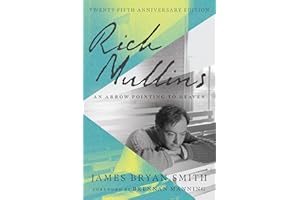 Rich Mullins: An Arrow Pointing to Heaven