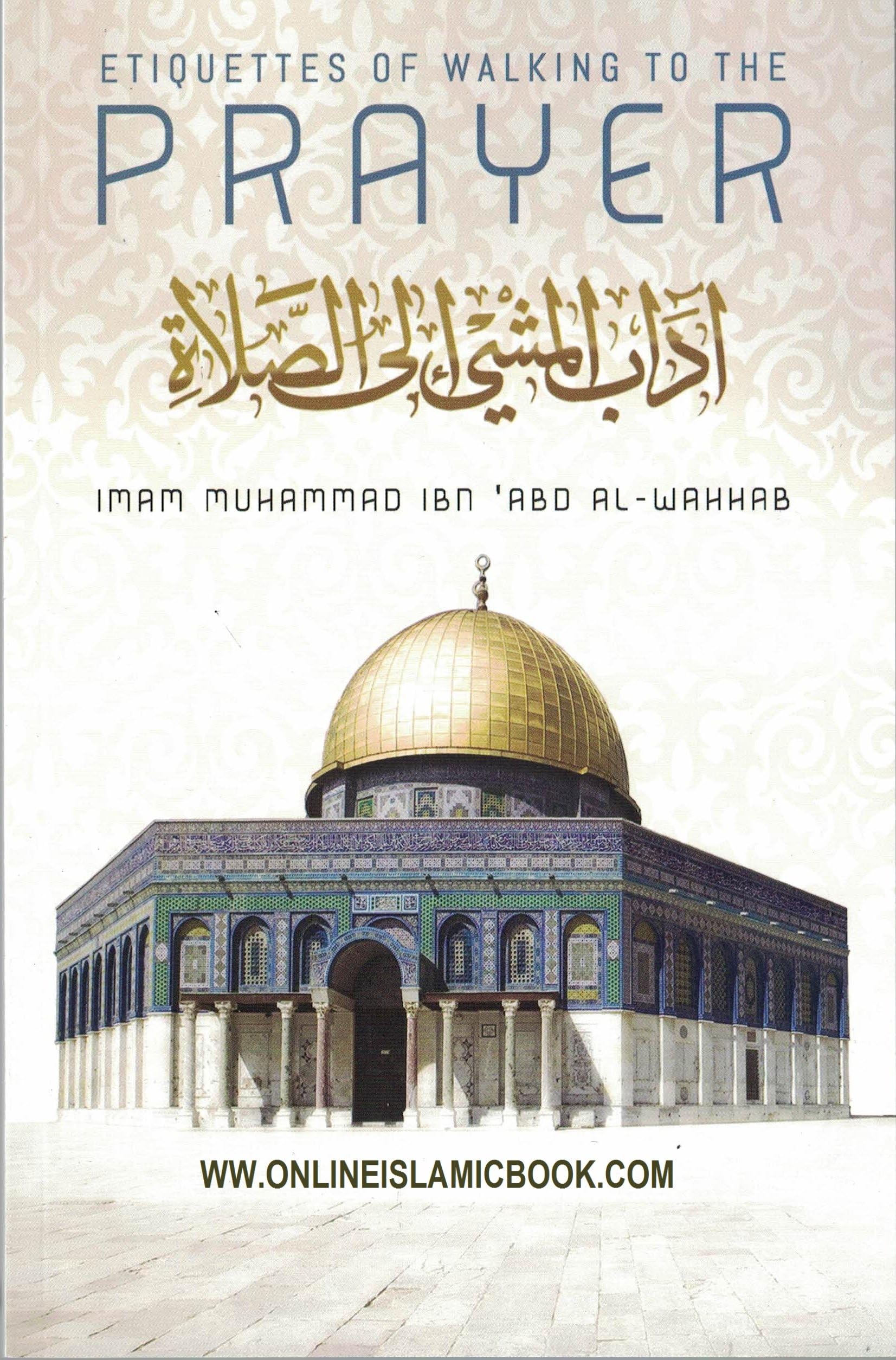 Etiquettes of Walking to the Prayer