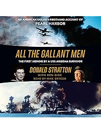 All the Gallant Men: An American Sailor's Firsthand Account of Pearl Harbor
