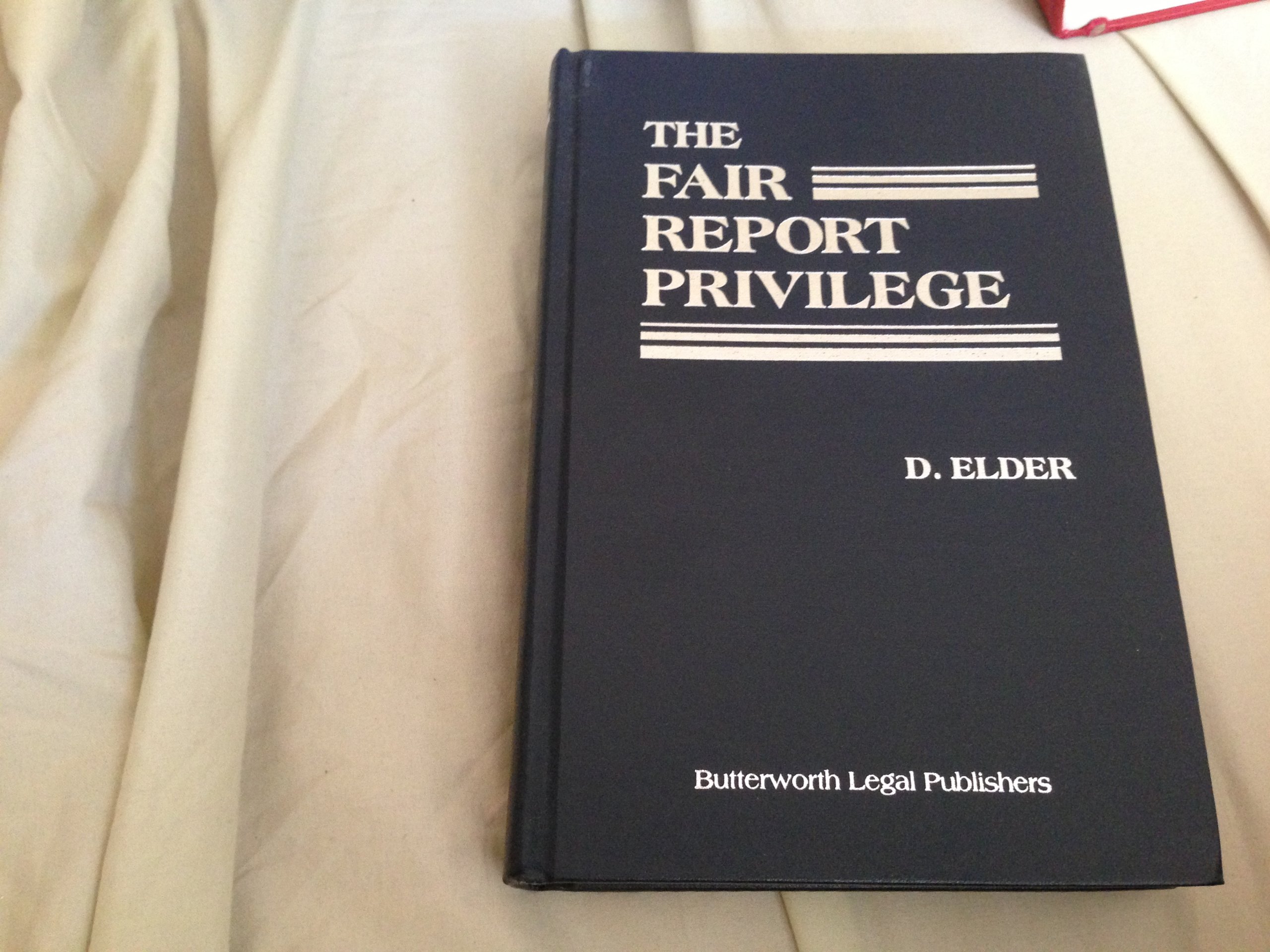 The Fair Report Privilege Elder David Andrew 9780880631228 Amazon Com Books