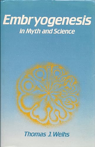 Download Embryogenesis in Myth and Science PDF