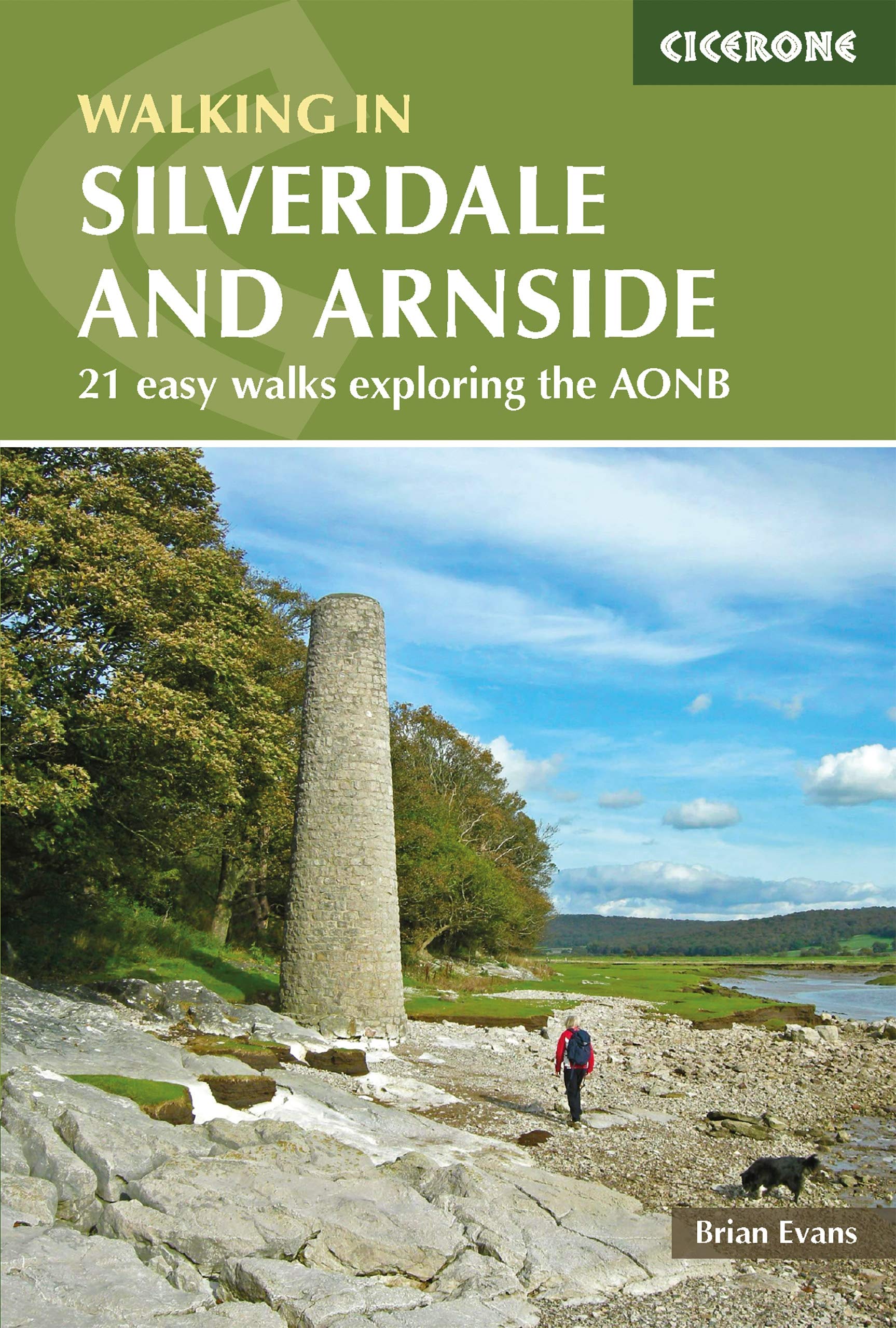 Walks in Silverdale and Arnside: An Area of Outstanding Natural Beauty (Cicerone guides): 21 easy walks exploring the AONB