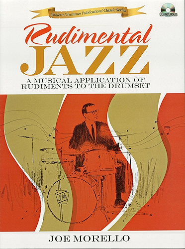 Download Rudimental Jazz: A Musical Application of Rudiments to the Drumset (Modern Drummer Publications' Classics) (English Edition) PDF
