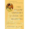 The Yellow Emperor's Classic of Medicine: A New Translation of the Neijing Suwen with Commentary