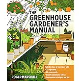 The Greenhouse Gardener's Manual