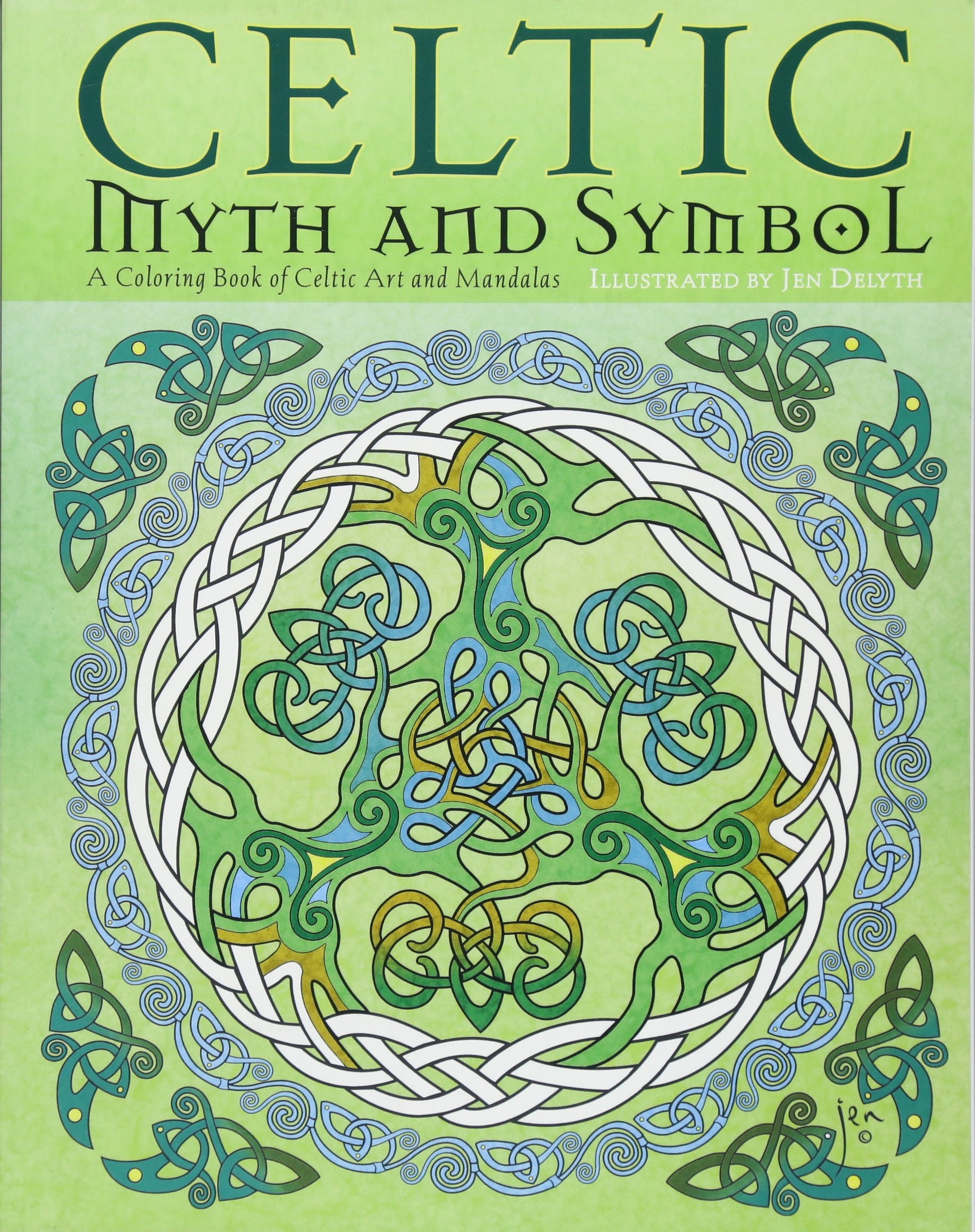 Amazon Com Celtic Myth Symbol A Coloring Book Of Celtic Art And Mandalas 9781631363184 Jen Delyth Amber Lotus Publishing Books