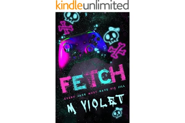 FETCH: A Dark Romance Novella (Jack and Jill Duet Book 1)
