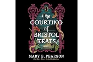 The Courting of Bristol Keats: A Novel