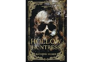 Hollow Huntress: The Death Duet Book 1