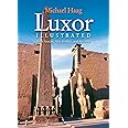 Luxor Illustrated: With Aswan, Abu Simbel, and the Nile