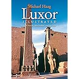 Luxor Illustrated: With Aswan, Abu Simbel, and the Nile