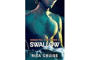 Swallow: A Second-Chance MM Romance (Sugar Pill Duet Book 2)