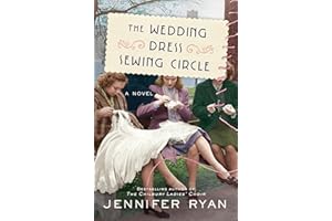 The Wedding Dress Sewing Circle: A Novel