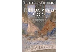 Truth and Fiction in The Da Vinci Code: A Historian Reveals What We Really Know about Jesus, Mary Magdalene, and Constantine