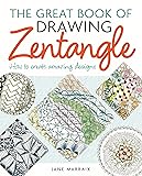 The Great Book of Drawing Zentangle: How to Create