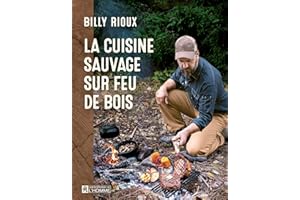 La cuisine sauvage sur feu de bois (NON CLASSE) (French Edition)