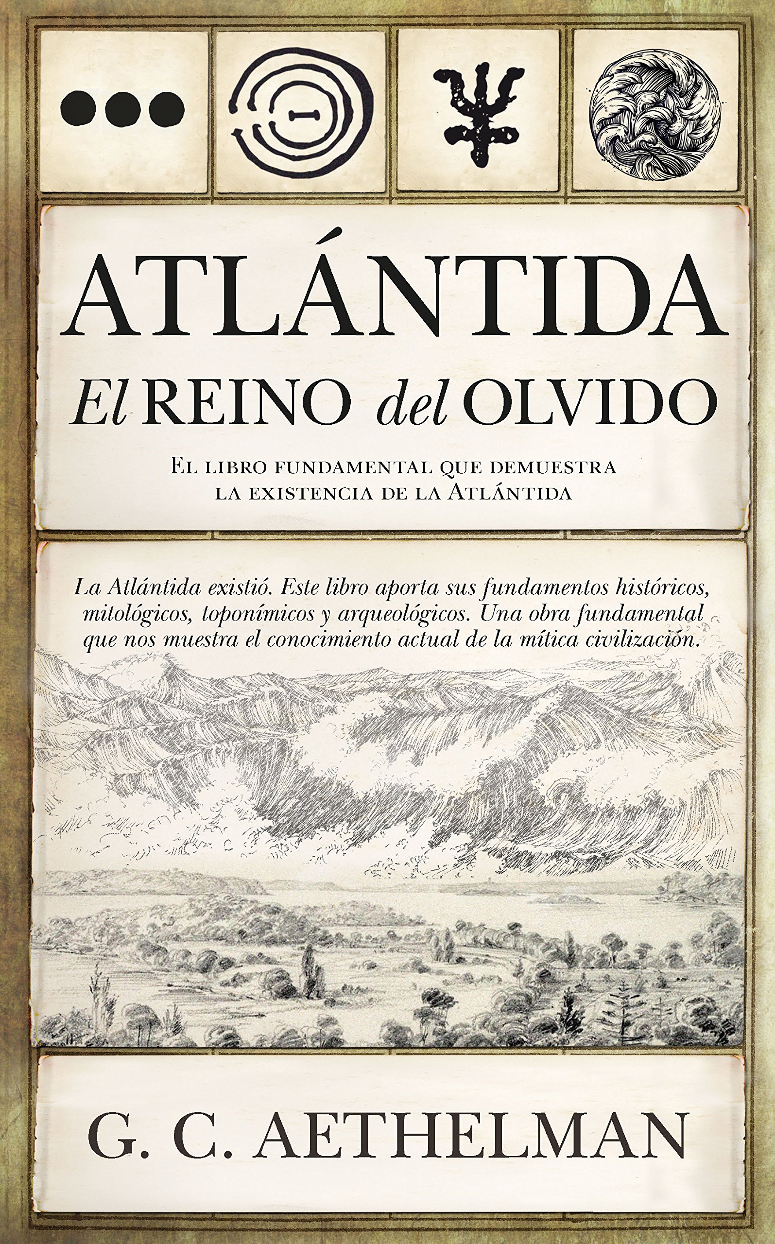 Atlantida El Reino Del Olvido Historia Spanish Edition Cabello Catena German 9788416776405 Amazon Com Books
