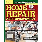 Ultimate Guide to Home Repair and Improvement, 3rd Updated Edition: Proven Money-Saving Projects, 3,400 Photos & Illustrations (Creative Homeowner) Step-by-Step DIY for Plumbing, Electrical, Carpentry