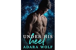 Under His Heel: A Dark, Toxic, M/M Romance