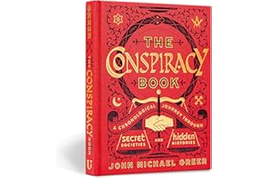 The Conspiracy Book: A Chronological Journey through Secret Societies and Hidden Histories (Union Square & Co. Chronologies)