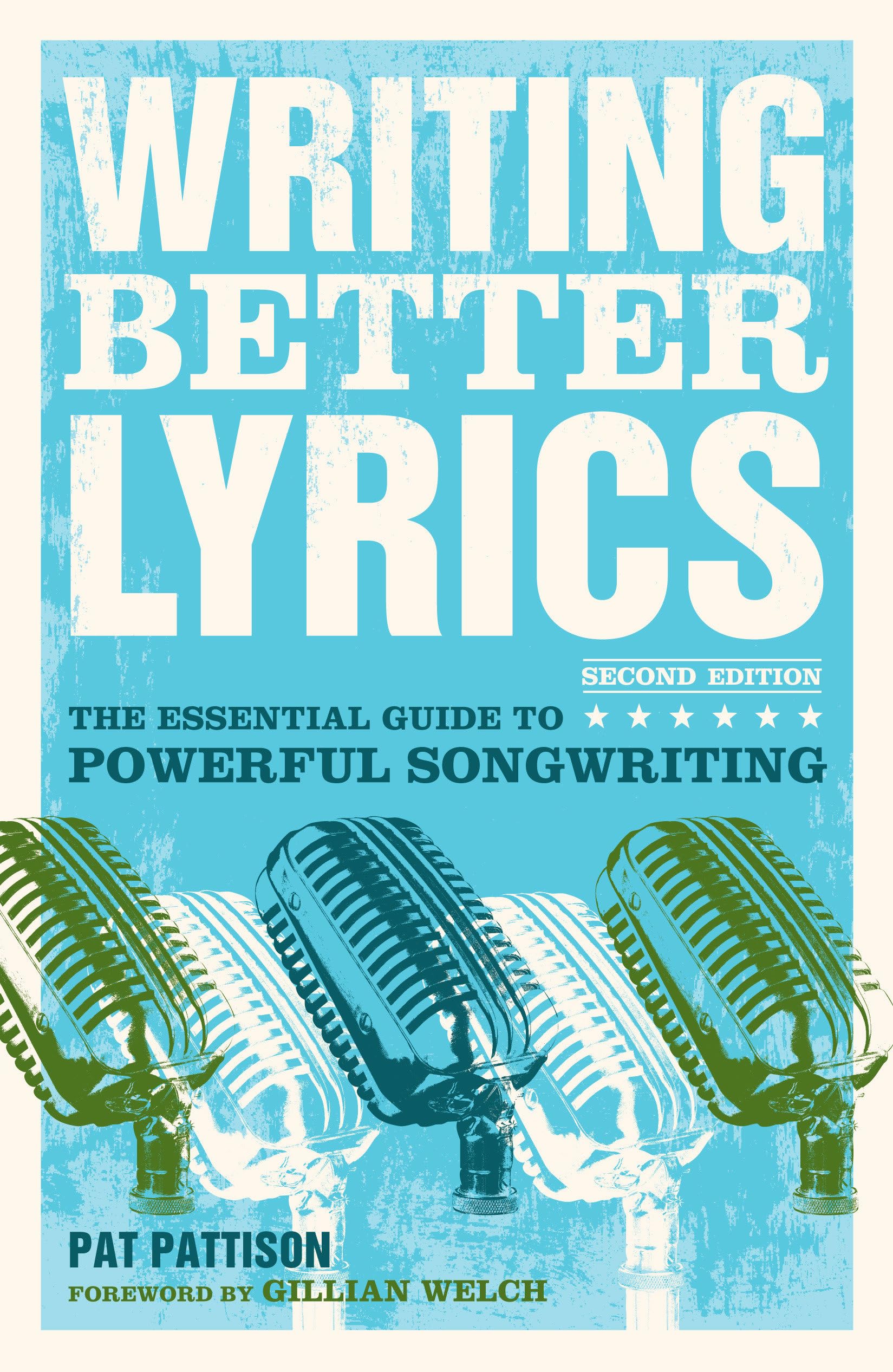 Writing Better Lyrics Writing Better Lyrics Paperback Kindle