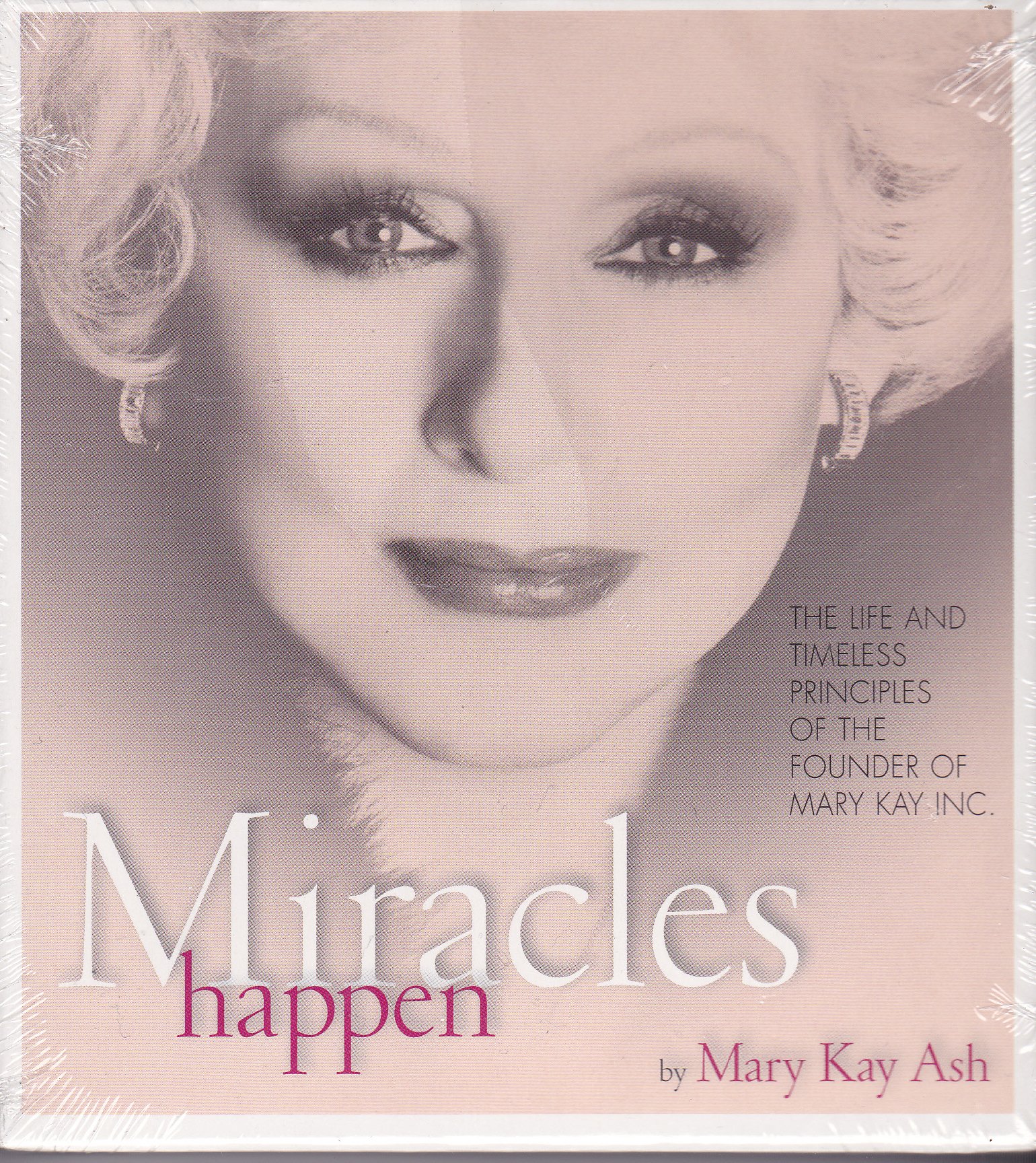 Miracles Happen Mary Kay Ash Karen Rogers Granddaughter Of Mary Kay Ash Ryan Rogers Grandson Of Mary Kay Ash Amazon Com Books