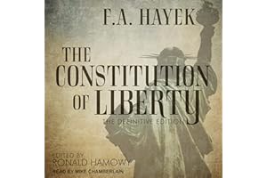 The Constitution of Liberty: The Definitive Edition