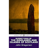 Superstitions of the Highlands and Islands of Scotland book cover