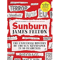 Sunburn: The unofficial history of the Sun newspaper in 99 headlines book cover