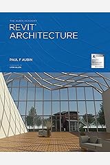The Aubin Academy Revit® Architecture: 2016 and beyond Kindle Edition