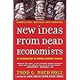 New Ideas from Dead Economists: An Introduction to Modern Economic Thought