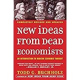 New Ideas from Dead Economists: An Introduction to Modern Economic Thought