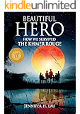 Beautiful Hero: How We Survived the Khmer Rouge